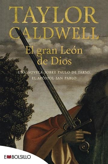 EL GRAN LEÓN DE DIOS. UNA NOVELA SOBRE PAULO DE TARSO, EL APÓSTOL SAN PABLO | 9788418185434 | CALDWELL, TAYLOR