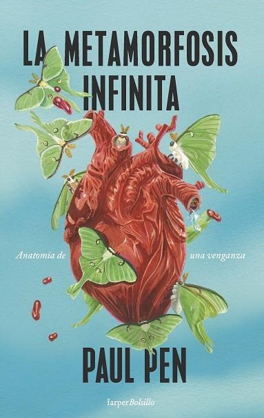 LA METAMORFOSIS INFINITA | 9788418623813 | PEN, PAUL