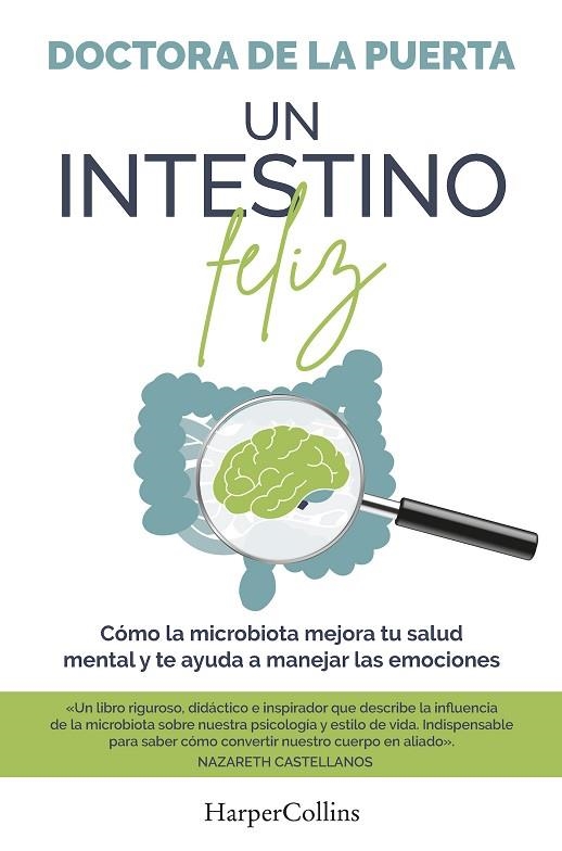 UN INTESTINO FELIZ. CÓMO LA MICROBIOTA MEJORA TU SALUD MENTAL Y TE AYUDA A MANEJ | 9788491398974 | DE LA PUERTA, DOCTORA