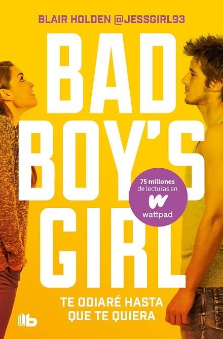 TE ODIARÉ HASTA QUE TE QUIERA (BAD BOY'S GIRL 1) | 9788413142845 | HOLDEN, BLAIR