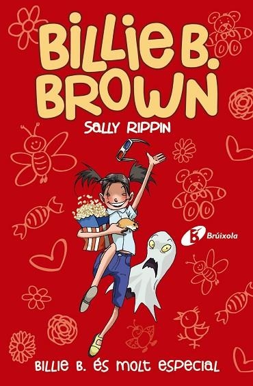 BILLIE B. ÉS MOLT ESPECIAL. BILLIE B. BROWN 10 | 9788413491622 | RIPPIN, SALLY