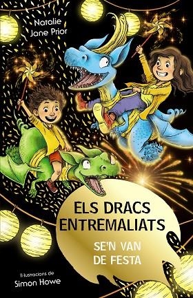 ELS DRACS ENTREMALIATS SE'N VAN DE FESTA. ELS DRACS ENTREMALIATS 3 | 9788413492513 | PRIOR, NATALIE JANE