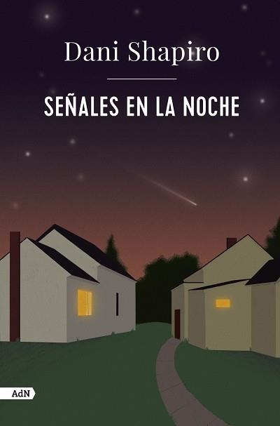 SEÑALES EN LA NOCHE | 9788411481427 | SHAPIRO, DANI