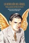 LA REBELION DEL ANGEL. VIDA Y POESIA DE BLAS DE OTERO | 9788412557558 | FERNANDEZ DE LA SOTA, JOSE /GALLO, PABLO