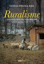 RURALISME.  EL RETORN A UNA VIDA MILLOR | 9788418928888 | FREIXA RIBA, VANESA