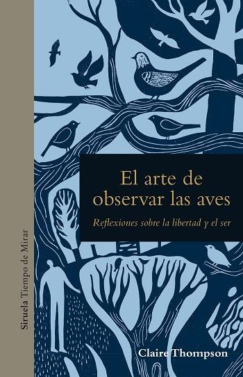 EL ARTE DE OBSERVAR LAS AVES REFLEXIONES SOBRE LA LIBERTAD Y EL SER | 9788419419750 | THOMPSON, CLAIRE