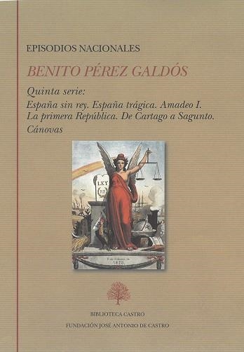 EPISODIOS NACIONALES. QUINTA SERIE: ESPAÑA SIN REY. ESPAÑA TRÁGICA. AMADEO I. LA | 9788415255659 | PÉREZ GALDÓS, BENITO