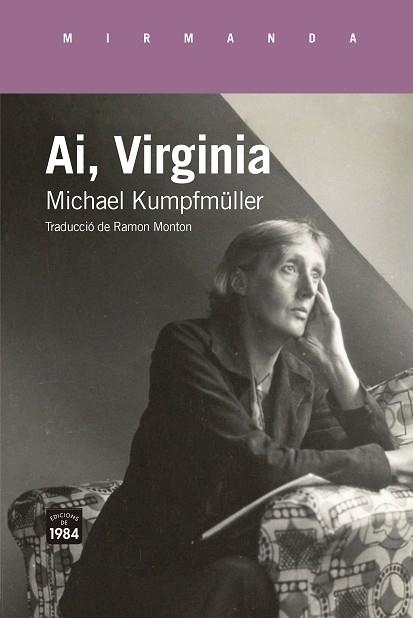 AI, VIRGINIA ELS ULTIMS DIES DE VIRGINA WOOLF | 9788418858390 | KUMPFMÜLLER, MICHAEL