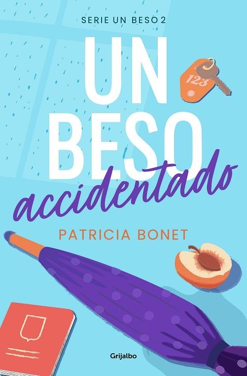 UN BESO ACCIDENTADO. UN BESO 2 | 9788425364518 | BONET, PATRICIA