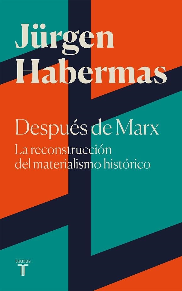 DESPUÉS DE MARX. LA RECONSTRUCCIÓN DEL MATERIALISMO HISTÓRICO | 9788430625697 | HABERMAS, JÜRGEN