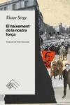 EL NAIXEMENT DE LA NOSTRA FORÇA | 9788419515049 | SERGE, VICTOR