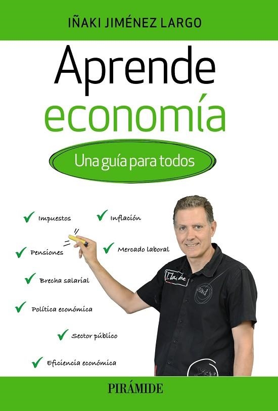 APRENDE ECONOMÍA. UNA GUÍA PARA TODOS | 9788436847680 | JIMÉNEZ LARGO, IÑAKI