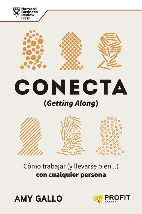 CONECTA. CÓMO TRABAJAR (Y LLEVARSE BIEN...) CON CUALQUIER PERSONA | 9788419212412 | GALLO, AMY