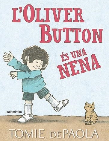 L'OLIVER BUTTON ÉS UNA NENA | 9788416804849 | DEPAOLA, TOMIE