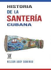 HISTORIA DE LA SANTERÍA DE CUBA | 9780998822235 | ABOY DOMINGO, NELSON