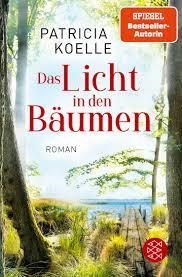 DAS LICHT IN DEN BAUMEN | 9783596707225 | KOELLE PATRICIA