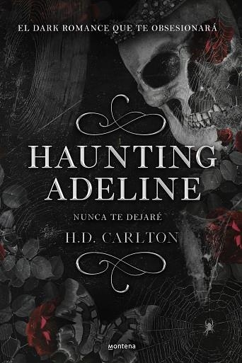 NUNCA TE DEJARÉ. HAUNTING ADELINE 1 | 9788419421890 | CARLTON, H. D.