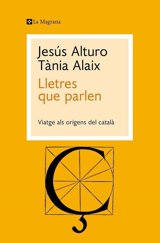 LLETRES QUE PARLEN. VIATGE ALS ORÍGENS DEL CATALÀ | 9788419334053 | ALTURO, JESÚS / ALAIX, TÀNIA