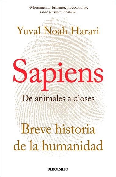 SAPIENS. DE ANIMALES A DIOSES UNA BREVE HISTORIA DE LA HUMANIDAD | 9788466347518 | HARARI, YUVAL NOAH