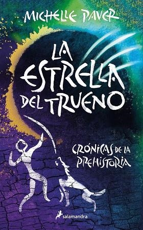 LA ESTRELLA DEL TRUENO (CRÓNICAS DE LA PREHISTORIA 8) | 9788418797958 | PAVER, MICHELLE