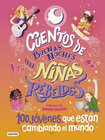 CUENTOS DE BUENAS NOCHES PARA NIÑAS REBELDES 4 100 JÓVENES QUE ESTÁN CAMBIANDO EL MUNDO | 9788408267119 | NIÑAS REBELDES