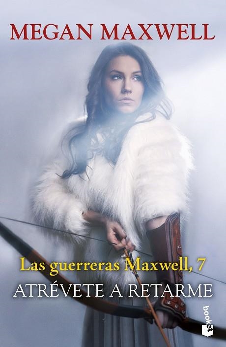 ATRÉVETE A RETARME LAS GUERRERAS MAXWELL, 7 | 9788408268338 | MAXWELL, MEGAN