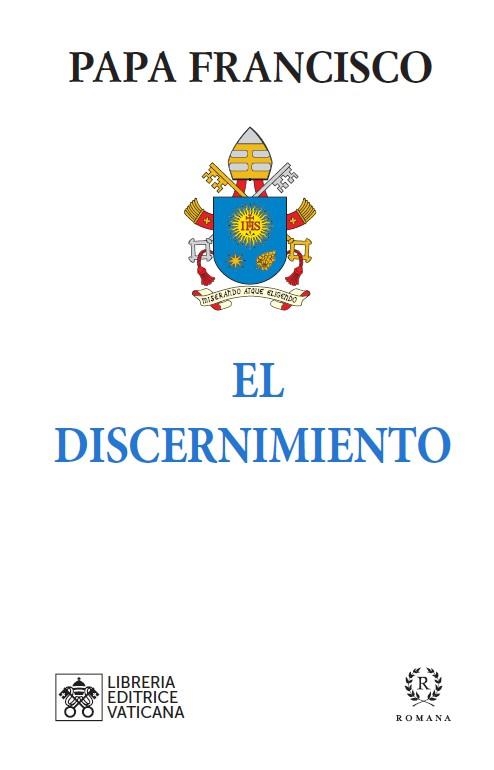 EL DISCERNIMIENTO | 9788419240088 | PAPA FRANCISCO