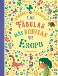 LAS FABULAS MAS BONITAS DE ESOPO | 9788831281409