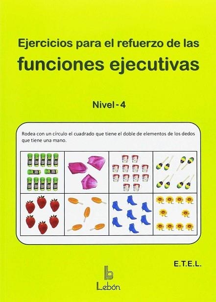 EJERCICIOS PARA EL REFUERZO DE LAS FUNCIONES EJECUTIVAS NIVEL 4 | 9788492785476 | AA.VV