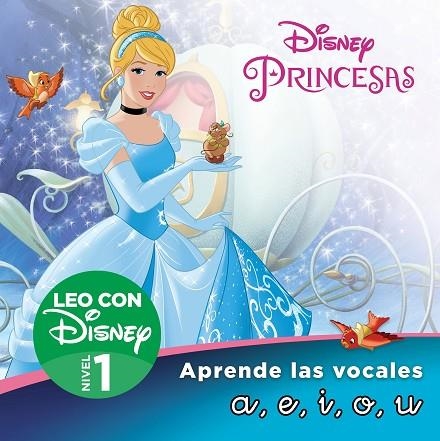 CENICIENTA. APRENDE LAS LETRAS A,E,I,O,U (LEO CON DISNEY - NIVEL 1) LLIGADA I MAJUSCULA | 9788418039799 | DISNEY