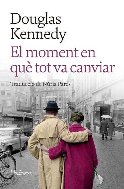 EL MOMENT EN QUÈ TOT VA CANVIAR   | 9788418887208 | KENNEDY, DOUGLAS