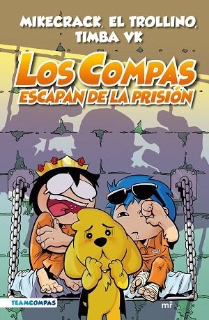 LOS COMPAS 2. LOS COMPAS ESCAPAN DE LA PRISIÓN (EDICIÓN A COLOR) | 9788427050792 | MIKECRACK, EL TROLLINO Y TIMBA VK