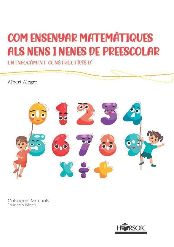 COM ENSENYAR MATEMÀTIQUES ALS NENS I NENES DE PREESCOLAR | 9788412616729 | ALEGRE,ALBERT