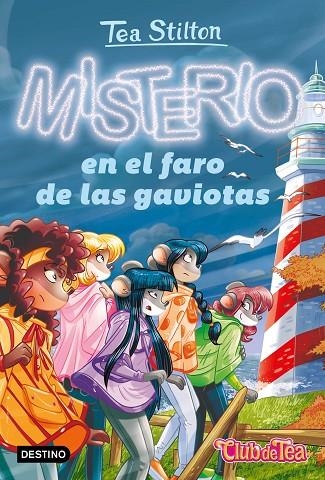 MISTERIO EN EL FARO DE LAS GAVIOTAS | 9788408267591 | STILTON, TEA