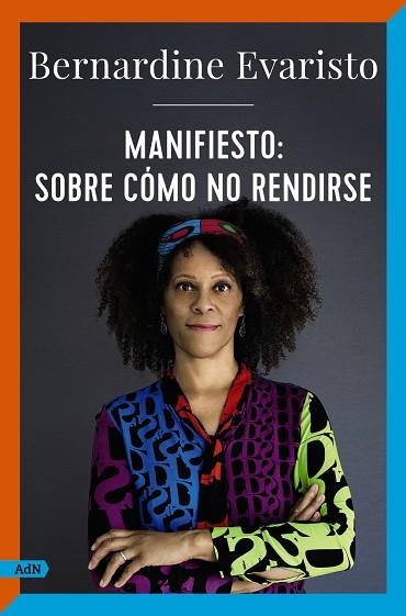 MANIFIESTO: SOBRE CÓMO NO RENDIRSE  | 9788411481502 | EVARISTO, BERNARDINE