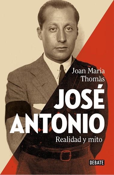 JOSÉ ANTONIO. REALIDAD Y MITO | 9788418967405 | THOMÀS, JOAN MARIA