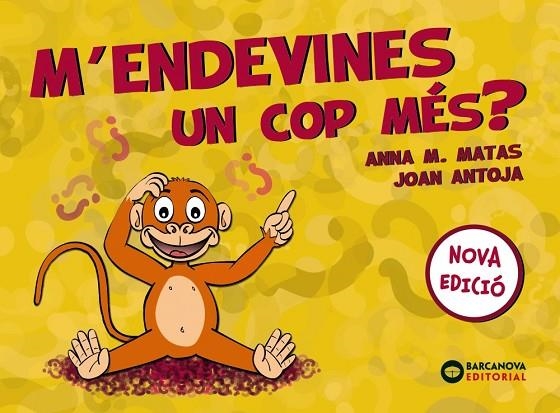 M'ENDEVINES UN COP MÉS? | 9788448949822 | ANTOJA, JOAN / MATAS, ANNA M.