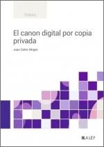 EL CANON DIGITAL POR COPIA PRIVADA, 1ª EDICIÓN FEB | 9788419446268 | JUAN CALVO VÉRGEZ