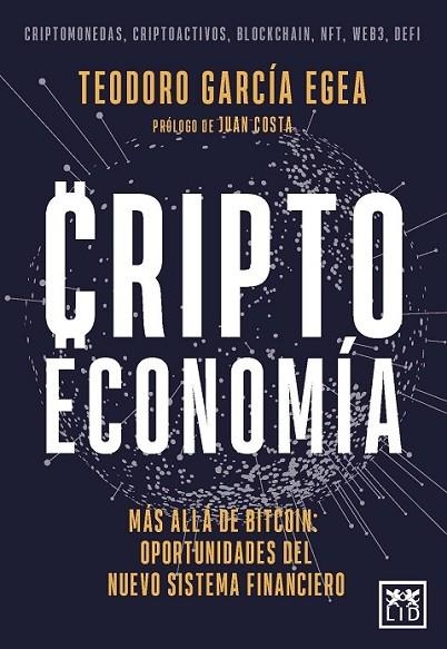 CRIPTOECONOMÍA. MAS ALLA DE BITCOIN: OPORTUNIDADES DEL NUEVO SISTEMA FINANCIERO | 9788417277499 | GARCÍA EGEA, TEODORO