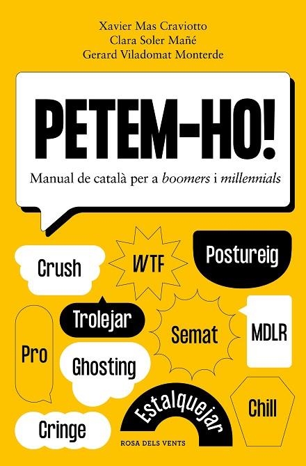 PETEM-HO! MANUAL DE CATALÀ PER A BOOMERS I MILLENNIALS | 9788418062803 | MAS CRAVIOTTO, XAVIER / SOLER MAÑÉ, CLARA / VILADOMAT MONTERDE, GERARD