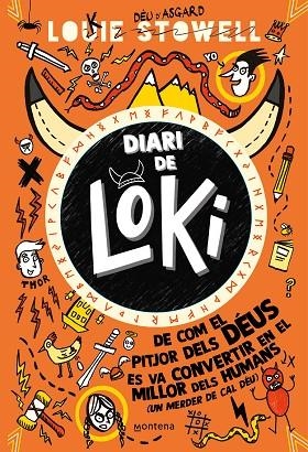 DIARI DE LOKI 1. DE COM EL PITJOR DELS DÉUS ES VA CONVERTIR EN EL MILLOR DELS HUMANS (AMB UN MERDER DE CAL DEU) | 9788419169235 | STOWELL, LOUIE