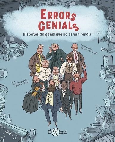 ERRORS GENIALS. HISTÒRIES DE GENIS QUE NO ES VAN RENDIR | 9788419262196 | TEMPORELLI, MAX / GOZZI, BARBARA