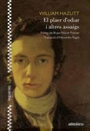 EL PLAER D'ODIAR I ALTRES ASSAIGS | 9788416948925 | HAZLITT, WILLIAM