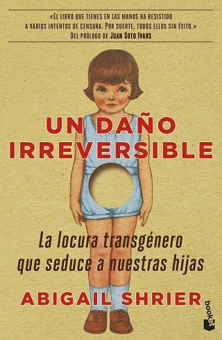 UN DAÑO IRREVERSIBLE. LA LOCURA TRANSGÉNERO QUE SEDUCE A NUESTRAS HIJAS | 9788423435395 | SHRIER, ABIGAIL