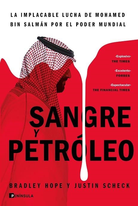 SANGRE Y PETRÓLEO. LA IMPLACABLE LUCHA DE MOHAMED BIN SALMÁN POR EL PODER MUNDIAL | 9788411001441 | HOPE Y JUSTIN SCHECK, BRADLEY