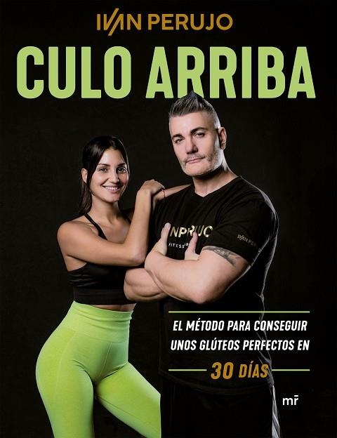 CULO ARRIBA. EL MÉTODO PARA CONSEGUIR UNOS GLÚTEOS PERFECTOS EN 30 DÍAS | 9788427050839 | PERUJO, IVÁN