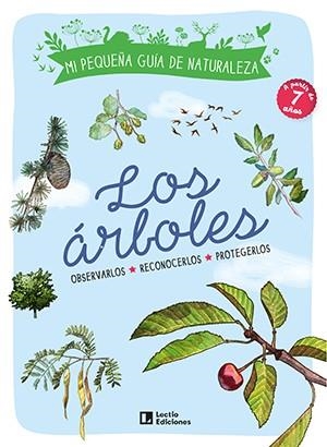 LOS ÁRBOLES. OBSERVARLOS. RECONOCERLOS. PROTEGERLOS | 9788418735257 | JAPIOT, XAVIER