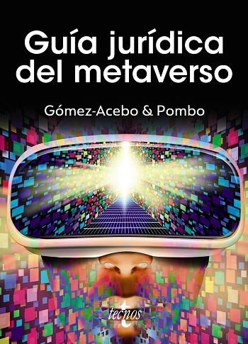 GUÍA JURÍDICA DEL METAVERSO | 9788430987214 | GÓMEZ-ACEBO & POMBO ABOGADOS, S.L.P. / CARRASCO PERERA, ÁNGEL / ÁLVAREZ LÓPEZ, CARLOS / ÁLVAREZ BARB