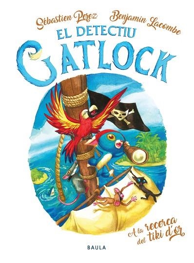 A LA RECERCA DEL TIKI D'OR. EL DETECTIU GATLOCK 5 | 9788447949175 | PEREZ, SÉBASTIEN