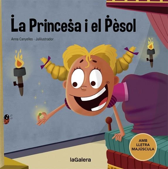 LA PRINCESA I EL PÈSOL (MAJUSCULA) | 9788424668723 | CANYELLES, ANNA